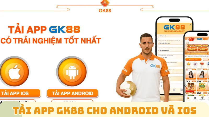 Tải app GK88 cho androi và ios